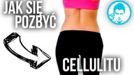 Jak się pozbyć cellulitu [SPRAWDZONE SPOSOBY - BADANIE]
