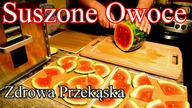 Suszenie żywności przez cały rok.  Zdrowie poprzez pożywienie.
