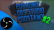 PORADNIK DO OBS #2 - ALERTY/DONATE/ANIMACJE !