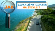 Jak szukaliśmy DZIAŁKĘ na SYCYLII  Nasze METODY i TIPY 