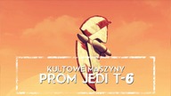 Kultowe Maszyny: PROM JEDI T-6 czyli statek ambasadorów Jedi HOLOCRON