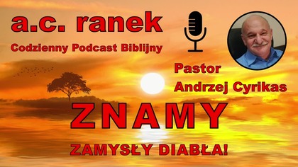 2170.  Znamy zamysły diabła! Pastor Andrzej Cyrikas #chwe #andrzejcyrikas