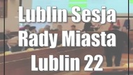 Lublin: Sesja Rady Miasta Lublin (22 czerwca)