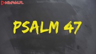 PLASTER MIODU  Psalm 47  Twoi możni
