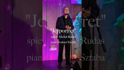Jej portret z rep.  Bogusława Meca, śpiew: Michał Rudaś, piano: Łukasz Sztaba #polskiepiosenki