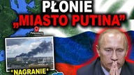 OGROMNY POŻAR W ROSJI - kolejny atak? (WOJNA ROSJA UKRAINA)