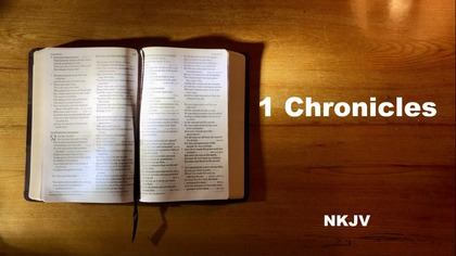 13 - AudioBible NKJV 13 1Chronicles Dramatized New King James Version