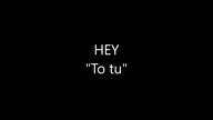HEY - To tu