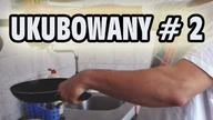 UKUBOWANY #2 Jajecznica+rozbijanie jajek wg Kocham Gotować