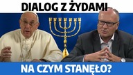 MOCNE! Dialog z Żydami - na czym stanęło? Jak Kościół powinien podchodzić do Judaizmu? / P.  Lisicki