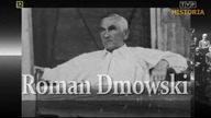 Sp&oacute;r o historię.  Roman Dmowski