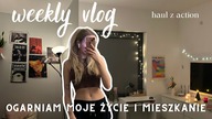 ogarniam moje życie i mieszkanie  motywujący vlog  haul z action  zmiany