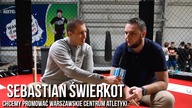 Sebastian Świerkot/Chcemy promować Warszawskie Centrum Atletyki.