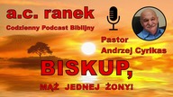 2120.  Biskup, mąż jednej żony! Pastor Andrzej Cyrikas #chwe #andrzejcyrikas