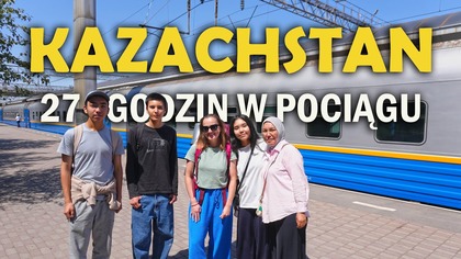 Pociągiem przez Kazachstan, tramwajem przez Pawłodar