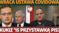 Wraca ustawa covidowa! Kukiz`15 przystawką PiS? R.  Winnicki