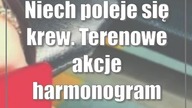 Niech poleje się krew.  Terenowe akcje (harmonogram)