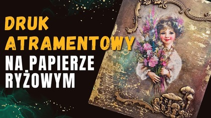 Decoupage na panelu z papierem ryżowym z drukarki | Złoto, patyna i dekoracyjne wyciski