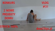 Strych 100 % | Konkurs | 2 Nowe projekty domu | Dom bez pozwolenia| dom25tys | Vlog #31 | #pawełwaga