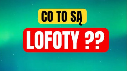 Co skrywają surowe skały Lofotów?