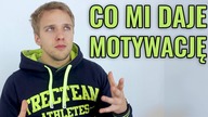MOTYWACJA DO TRENINGU, CO MNIE MOTYWUJE?[TypowyFitnesiak]
