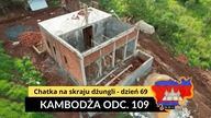 Kambodża - Chatka na skraju dżungli - dzień 69 (odc.  109)