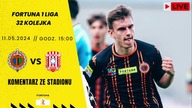 CHROBRY GŁOGÓW VS RESOVIA RZESZÓW NA ŻYWO - KOMENTARZ ZE STADIONU - FORTUNA 1 LIGA - 11. 05. 2024r.