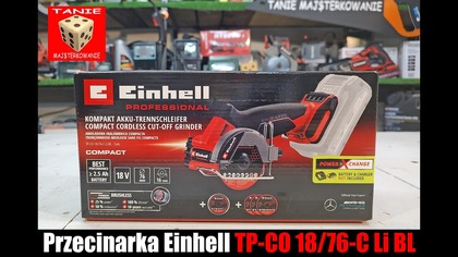 Uwaga Konkurs! Kompaktowa Przecinarka Einhell Professional TP-CO 18/76 Mała, Szybka i może być Twoja