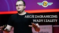 Jak inwestować w AKCJE ZAGRANICZNE: wady i zalety - wykład
