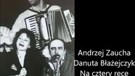 Andrzej Zaucha i Danuta Błażejczyk - Na cztery ręce (1986)