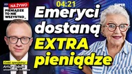 Emeryci DOSTANĄ EXTRA PIENIĄDZE [NA ŻYWO] Gość A.  Soboń, wiceminister finansów