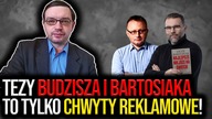 Dr P.  Napierała: Tezy Budzisza i Bartosiaka to tylko CHWYT REKLAMOWY Strategy&Future