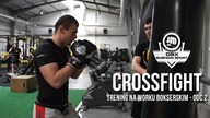 CrossFight / Trening na worku bokserskim - odc 2