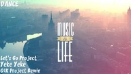 Lets Go Project - Yeke Yeke (G&K Project Remix)