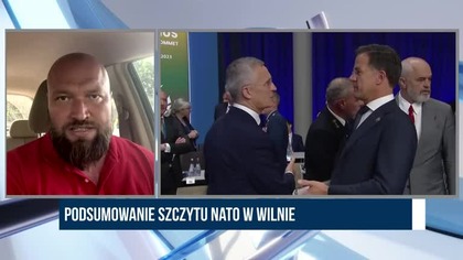 14. 07. 2023r Ukraina zadowolona z postanowień szczytu NATO Z.  Parafianowicz