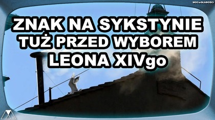 ZNAK NA SYKSTYNIE TUZ PRZED WYBOREM LEONA XIVgo