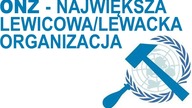 ONZ - największa lewicowa/lewacka organizacja? | K.  Pawłowska