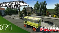 Transport Fever PL -Polska- #1- Zaczynamy nową serię, polskie nazwy miast i ulic, ulepszony przemysł