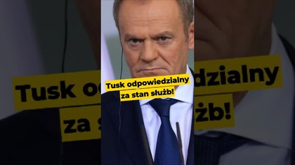 Tusk jest odpowiedzialny za stan służb! #Tusk #służby #rząd #ABW #CBA #Polska #polityka