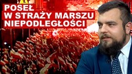 POSEŁ w STRAŻY Marszu Niepodległości.  Dlaczego polityk ochraniał Marsz?
