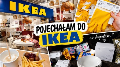 POJECHAŁAM DO IKEA  Zobacz, co wpadło mi do koszyka!