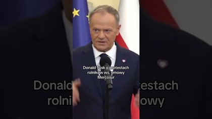 TUSK O PROTESTACH ROLNIKÓW WS.  UMOWY MERCOSUR
