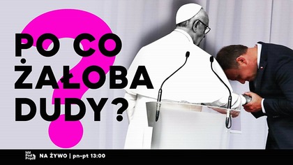 Po co żałoba Dudy? | IPP