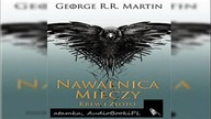 #04. #George#R. #R. #Martin-Piesn lodu i ognia-TOM 3. 2-Nawalnica mieczy - Krew i zloto#AudiobookPL