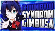 Chuunibyou, czyli syndrom gimbusa