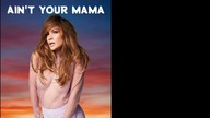 Jennifer Lopez - Aint Your Mama (PaulPoland Mix-Up)