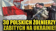 30 POLSKICH żołnierzy zabitych na Ukrainie! Ministerstwo Obrony potwierdza \\ Wolność TV