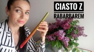Z RABARBAREM - ZACZYNAM ICH NIE CZUĆ