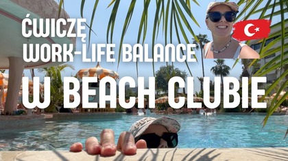 Mój powrót do BEACH CLUBU - Sundaze | Alanya