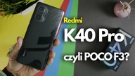 POCO F3 jako Redmi K40 Pro | TAŃSZA WERSJA FLAGOWCA | Pierwsze wrażenia